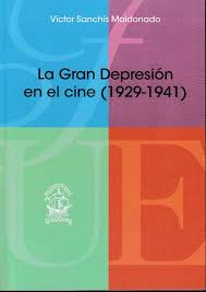 La Gran Depresión en el cine (1929-1941)
