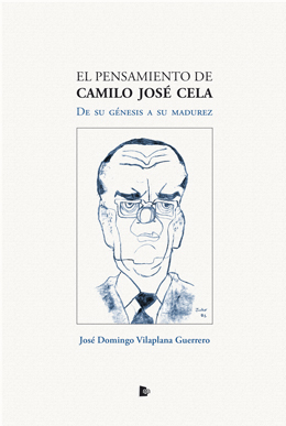 El pensamiento de Camilo José Cela. 9788494950582