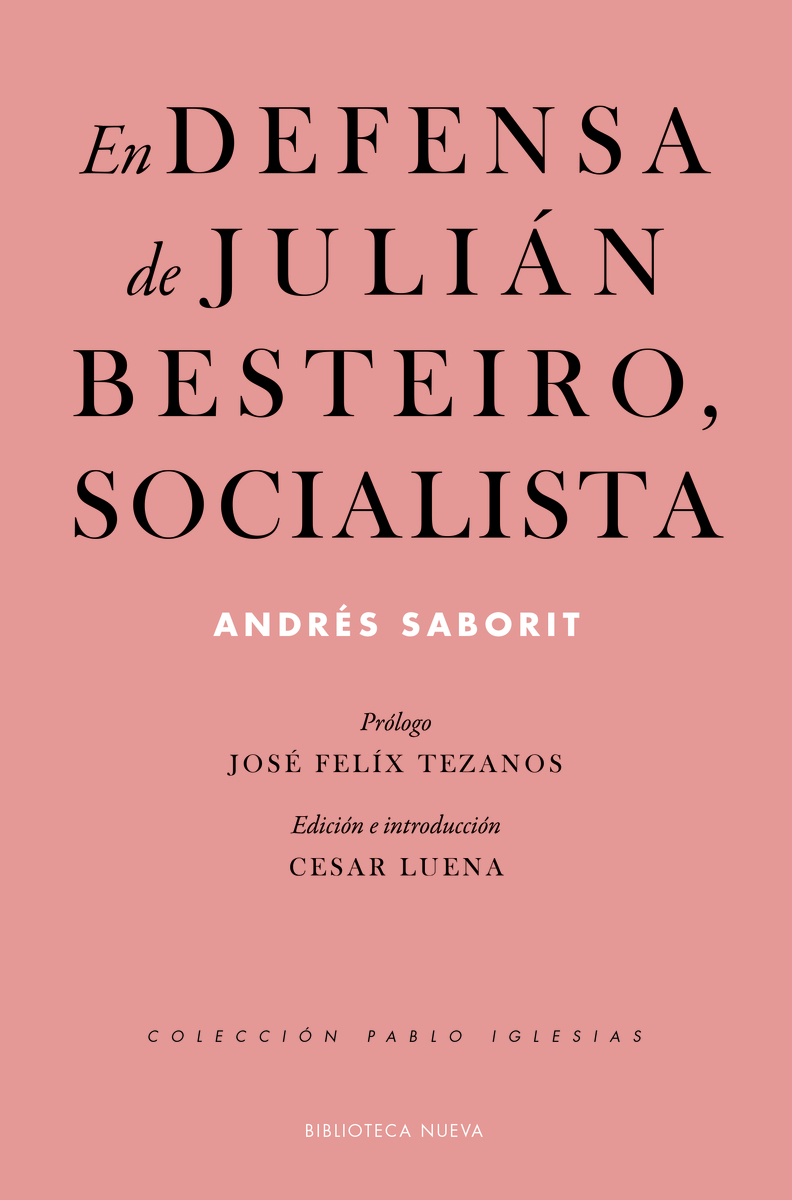 En defensa de Julián Besteiro, socialista. 9788417893002