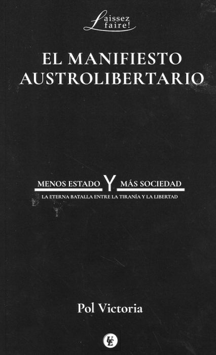 Manifiesto austrolibertario. 9788472097513
