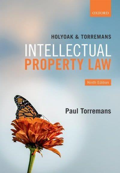 Holyoak and Torremans Intellectual Property Law. 9780198836452