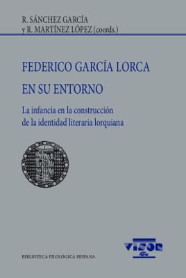 Federico García Lorca en su entorno. 9788498955248