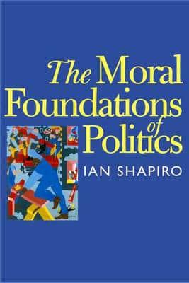 The moral foundations of politics. 9780300079074