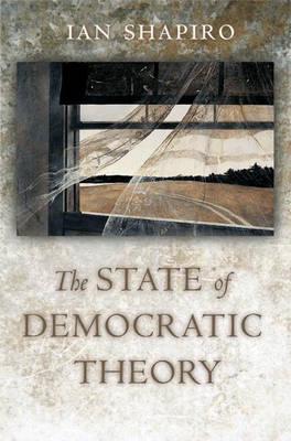 The state of democratic theory. 9780691115474