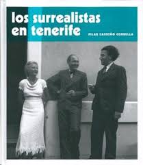 Los surrealistas en Tenerife