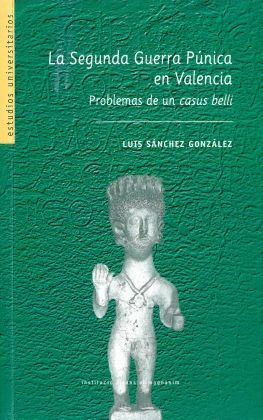 La Segunda Guerra Púnica en Valencia. 9788478223336