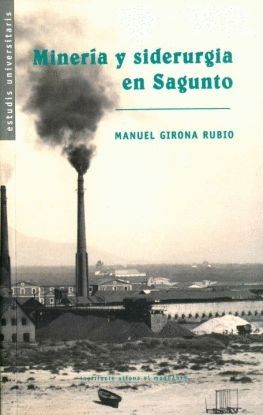 Minería y siderurgia en Sagunto. 9788478223893