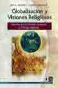 Globalización y visiones religiosas. 9789562842082