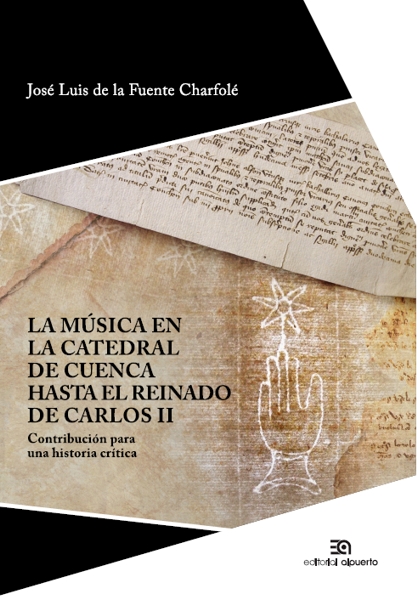 La música en la Catedral de Cuenca hasta el reinado de Carlos II. 9788438105146