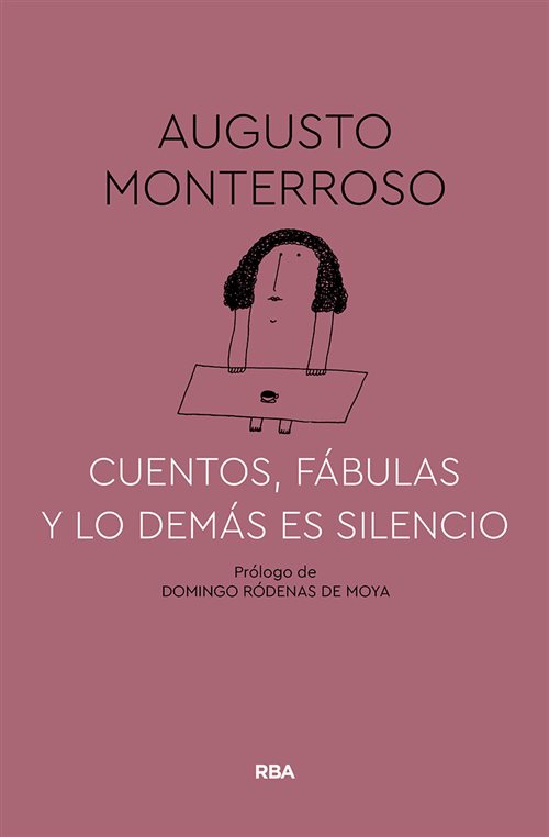 Cuentos, fábulas y lo demás es silencio. 9788491874669
