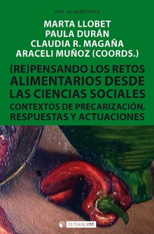 (Re)pensando los retos alimentarios desde las Ciencias Sociales. 9788491805748