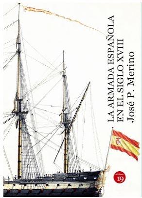 La Armada Española en el siglo XVIII. 9788417280390