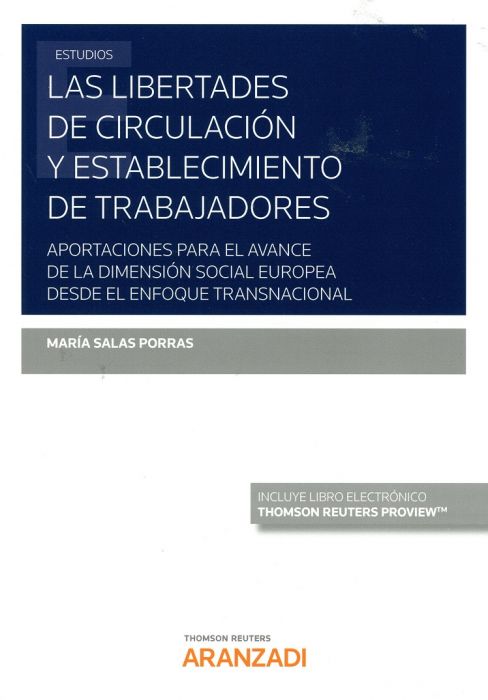 Las libertades de circulación y establecimiento de trabajadores. 9788413098166