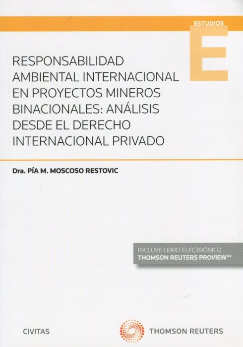 Responsabilidad ambiental internacional en proyectos mineros binacionales. 9788413098586