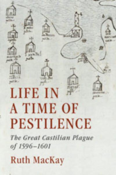 Life in a time of pestilence. 9781108498203