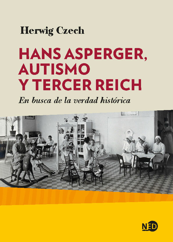 Hans Asperger, autismo y Tercer Reich. 9788416737642