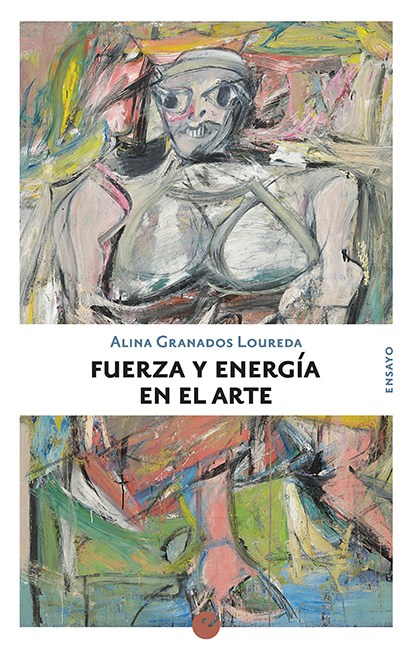 Fuerza y energía en el Arte. 9788416876662