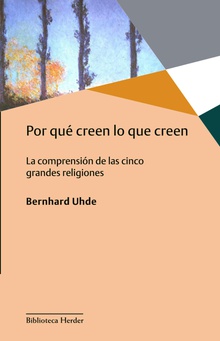 Por qué creen lo que creen. 9788425441868