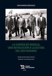 La Guerra de Argelia, una revolución a la altura del ser humano