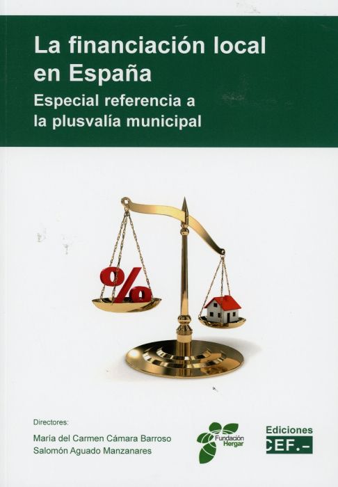 La financiación local en España. 9788445438862