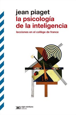 La Psicología de la inteligencia. 9789876293501