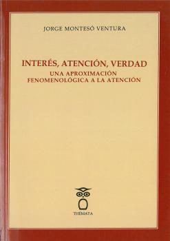 Interés, atención, verdad