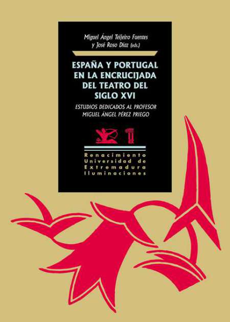 España y Portugal en la encrucijada del teatro del siglo XVI. 9788417950170