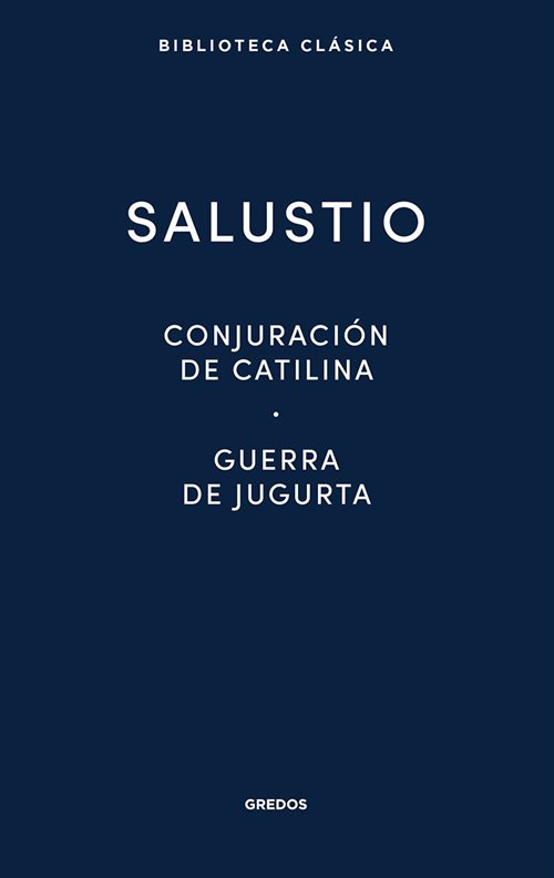 Conjuración de Catilina; Guerra de Jugurta; Fragmentos de las "Historias". 9788424939090