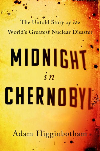 Midnight in Chernobyl. 9780593076835
