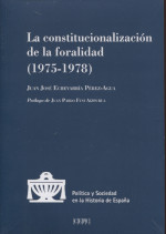 La constitucionalización de la foralidad. 9788425917943