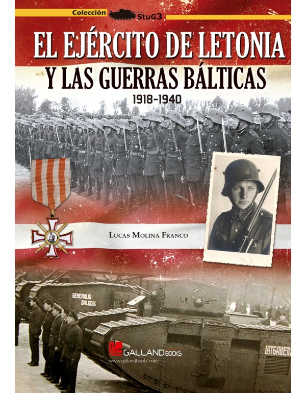 El Ejército de Letonia y las tierras bálticas. 9788417816025