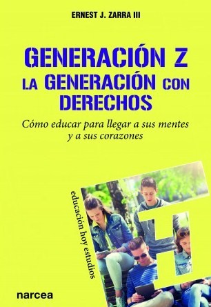 Generación Z: la generación con derechos. 9788427726536