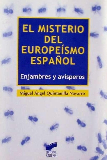 El misterio del europeísmo español. 9788497562935