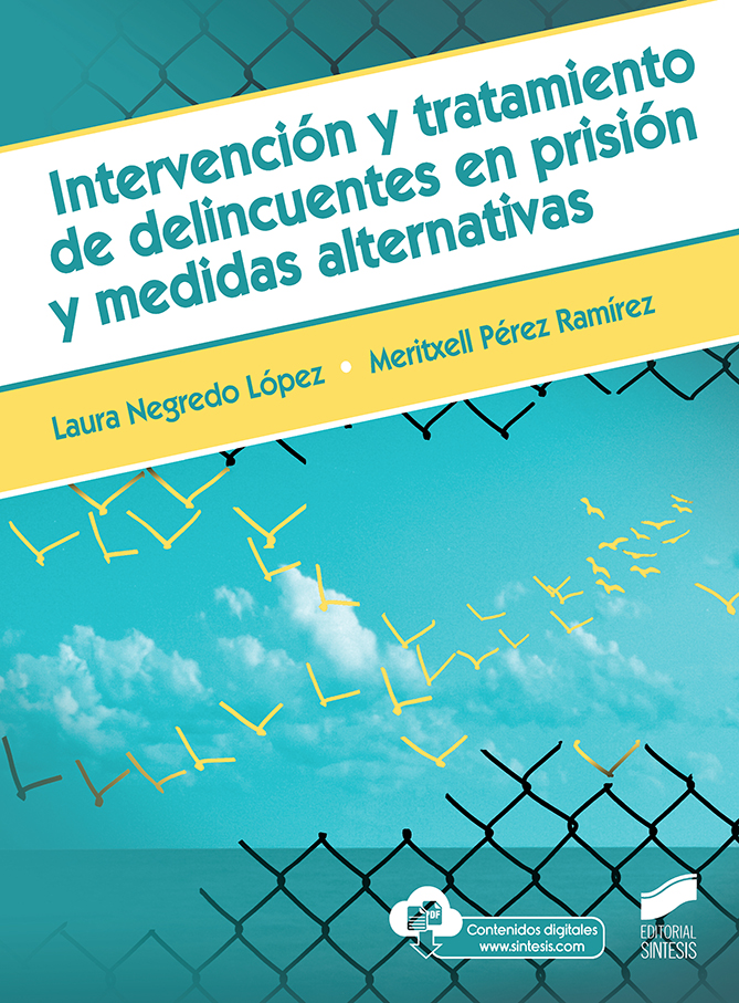 Intervención y tratamiento de delincuentes en prisión y medidas alternativas. 9788491713975