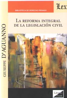 La reforma integral de la legislación civil. 9789563927214