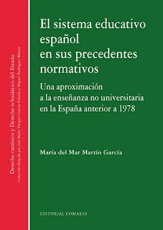 El sistema educativo español en sus precedentes normativos. 9788490459157