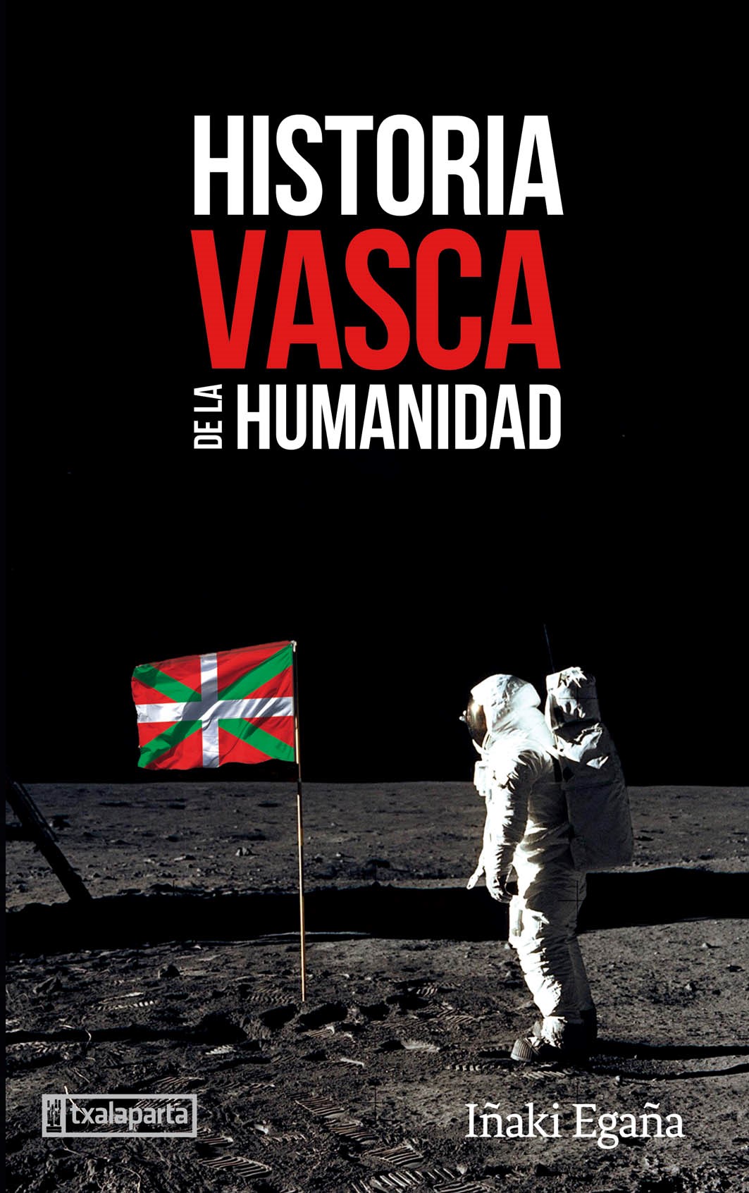 Historia vasca de la Humanidad. 9788417065966