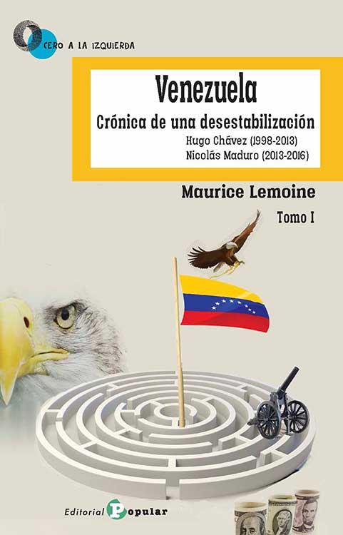 Venezuela: crónica de una desestabilización. 9788478847952