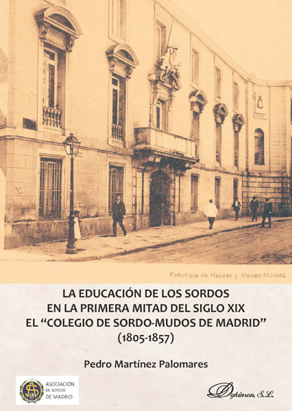 La educación de los sordos en la primera mitad del siglo XIX. 9788413244587