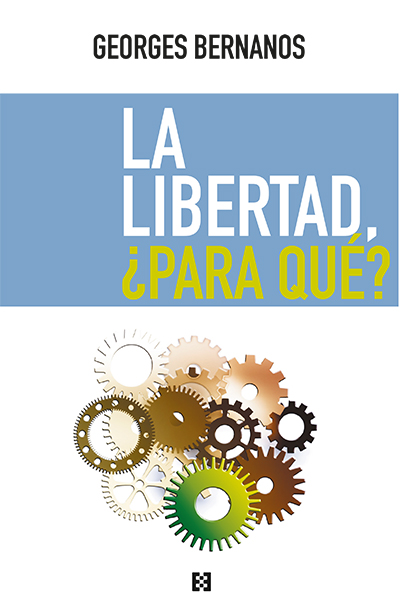 La libertad, ¿para qué?. 9788413393421