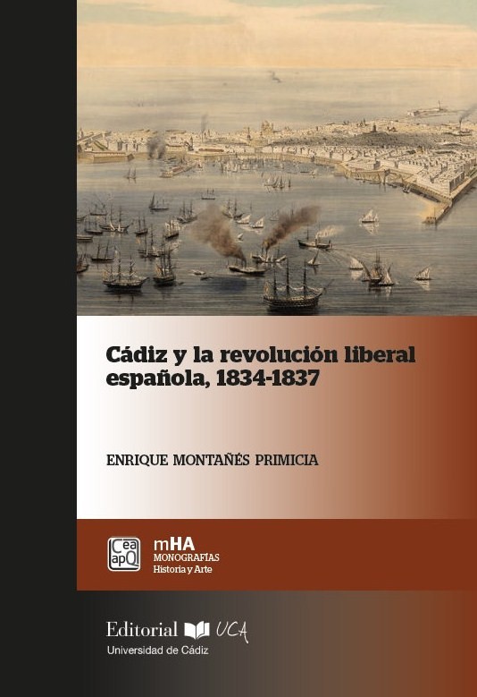 Cádiz y la revolución liberal española, 1834-1837. 9788498287844