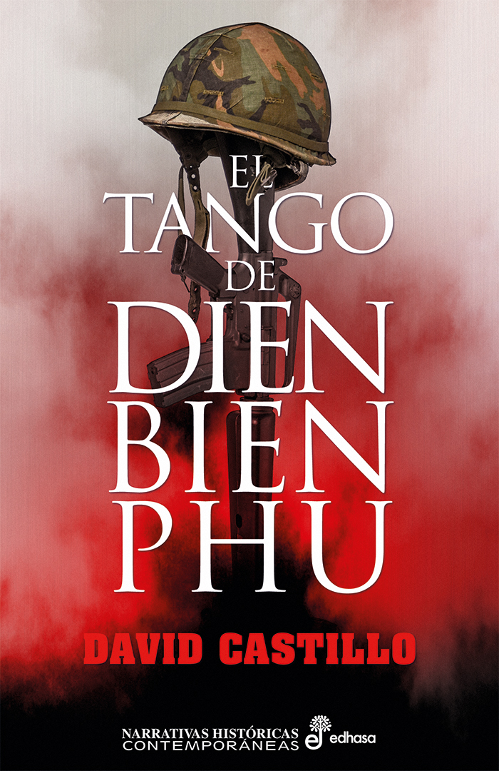 El tango de Dien Bien Phu. 9788435063470