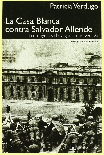 La Casa Blanca contra Salvador Allende