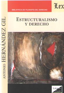 Estructuralismo y Derecho. 9789563927634
