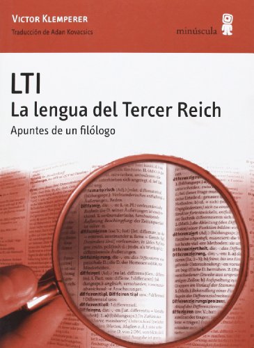 LTI. La lengua del Tercer Reich. 9788495587077