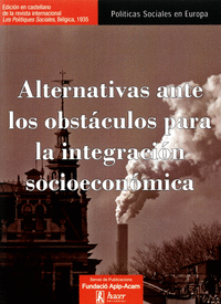 Alternativas ante los obstáculos para la integración socioeconómica. 9788496913554