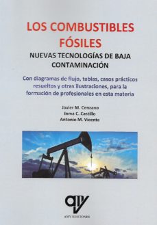 Los combustibles fósiles: nuevas tecnologías de baja contaminación. 9788412095449