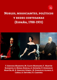 Nobles, negociantes, políticos y redes cortesanas