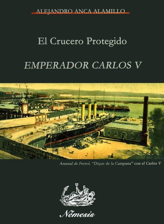 El crucero protegido "Emperador Carlos V". 9788461134434