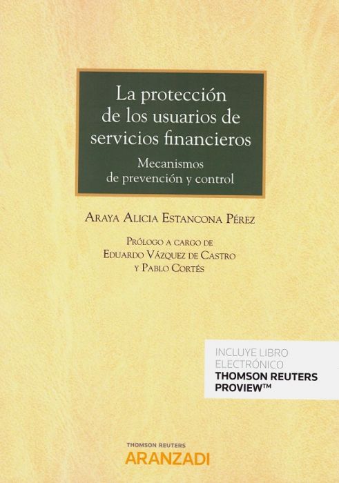 La protección de los usuarios de servicios financieros. 9788413452401